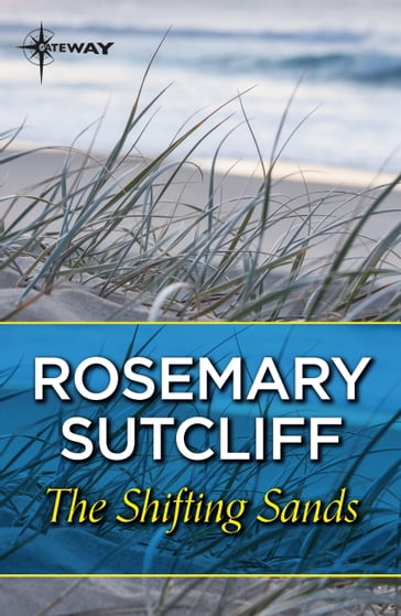 Shifting Sands - Rosemary Sutcliff
