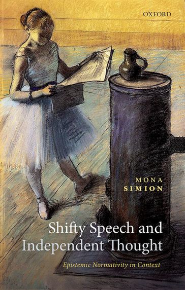 Shifty Speech and Independent Thought - Mona Simion