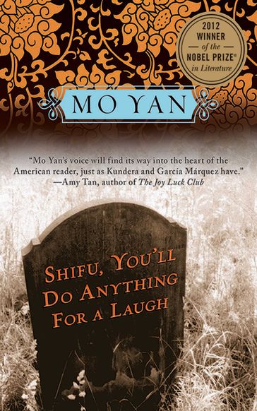 Shifu, You'll Do Anything for a Laugh - Mo Yan