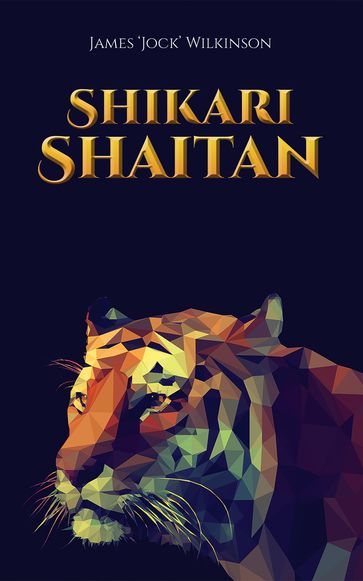 Shikari Shaitan - James `Jock Wilkinson