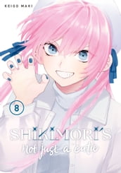 Shikimori s Not Just a Cutie 8
