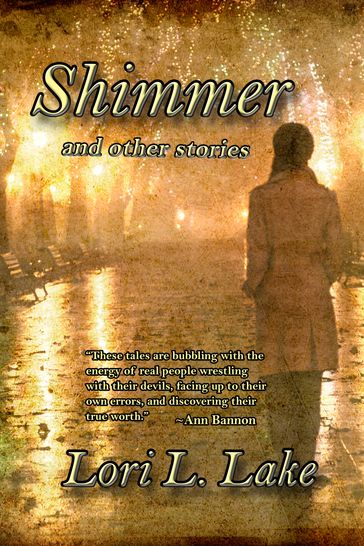 Shimmer & Other Stories - Lori L. Lake