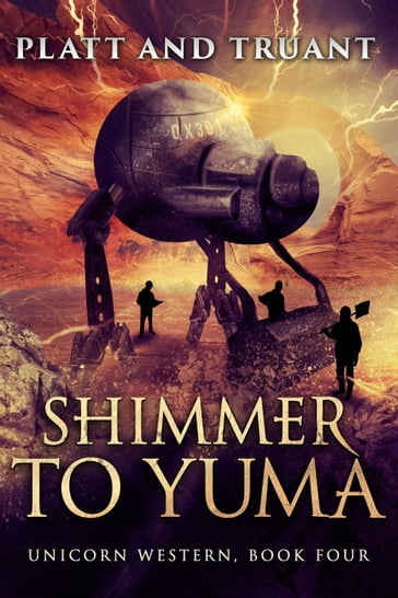 Shimmer to Yuma - Johnny B. Truant - Sean Platt