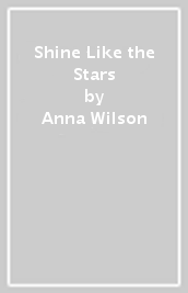Shine Like the Stars