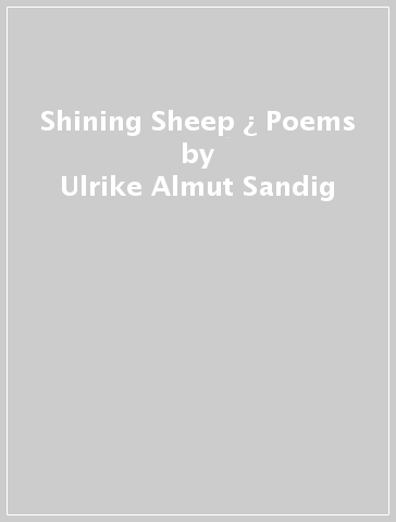 Shining Sheep ¿ Poems - Ulrike Almut Sandig - Karen Leeder