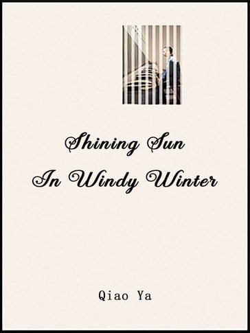 Shining Sun In Windy Winter - Babel Novel - Qiao Ya