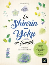 Shinrin-yoku en famille