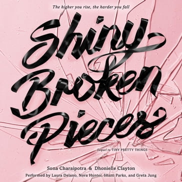 Shiny Broken Pieces: A Tiny Pretty Things Novel - Sona Charaipotra - Dhonielle Clayton