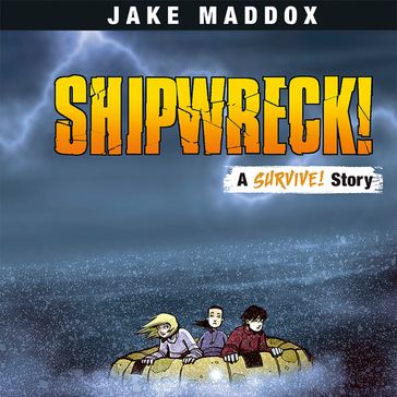 Shipwreck! - Jake Maddox