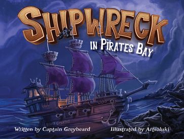 Shipwreck in Pirates Bay - Captain Greybeard - Artsoluki