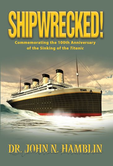 Shipwrecked! - Dr. John N. Hamblin