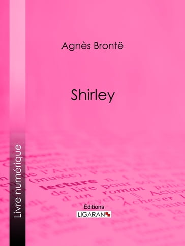 Shirley - Anne Bronte - Ligaran