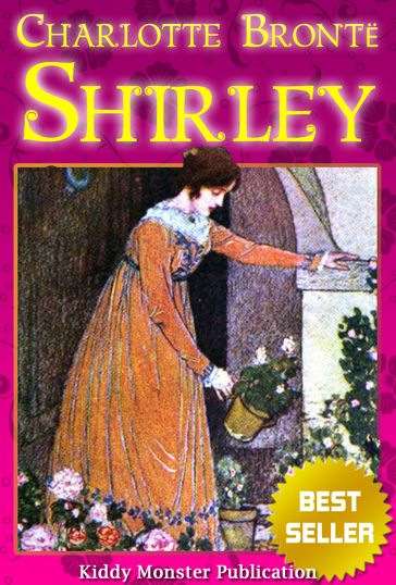 Shirley By Charlotte Bronte - Charlotte Bronte