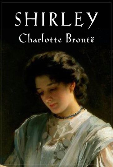 Shirley - Charlotte Bronte