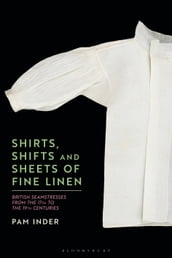 Shirts, Shifts and Sheets of Fine Linen