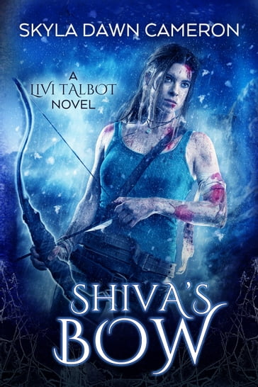 Shiva's Bow - Skyla Dawn Cameron