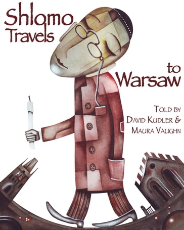 Shlomo Travels to Warsaw - David Kudler - Maura Vaughn