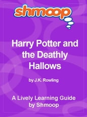 Shmoop Bestsellers Guide: Harry Potter and the Deathly Hallows