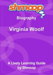 Shmoop Biography Guide: Virginia Woolf