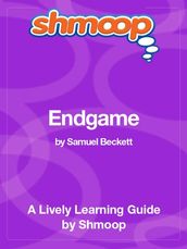 Shmoop Literature Guide: Endgame