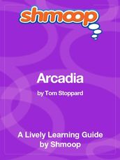 Shmoop Literature Guide: Arcadia