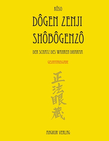 Shobogenzo. Gesamtausgabe. - Eihei Dogen Zenji