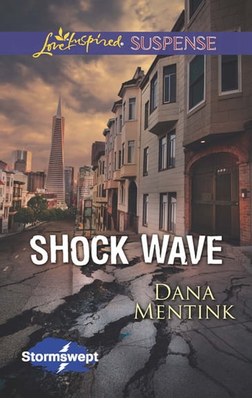 Shock Wave (Mills & Boon Love Inspired Suspense) (Stormswept, Book 1) - Dana Mentink