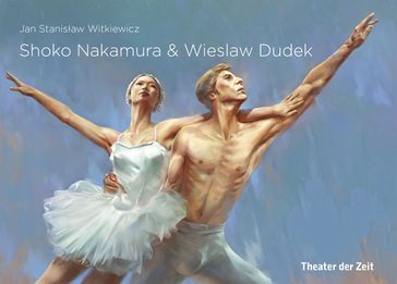 Shoko Nakamura & Wieslaw Dudek - Jan Stanislaw Witkiewicz