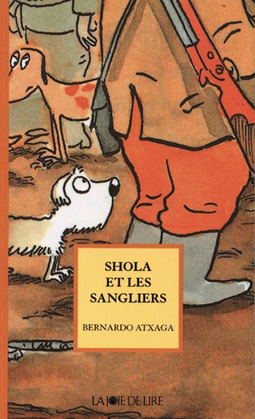 Shola et les sangliers - Bernardo Atxaga