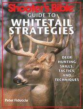 Shooter s Bible Guide to Whitetail Strategies