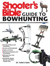 Shooter s Bible Guide to Bowhunting