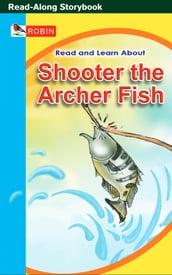 Shooter the Archer Fish