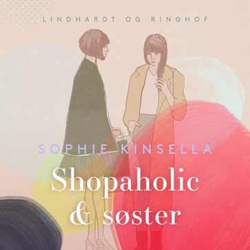 Shopaholic og søster - Sophie Kinsella
