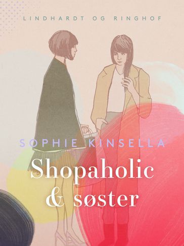 Shopaholic og søster - Sophie Kinsella