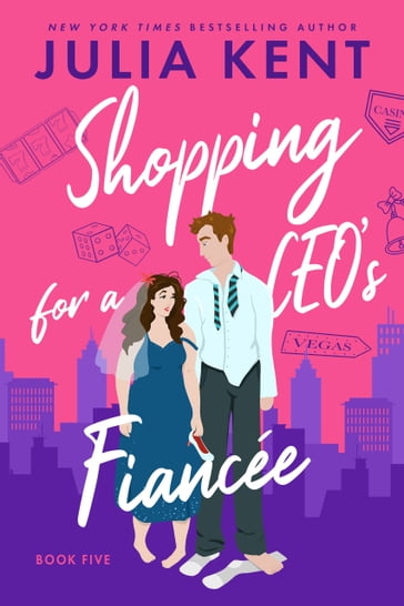 Shopping for a CEO's Fiancee - Julia Kent