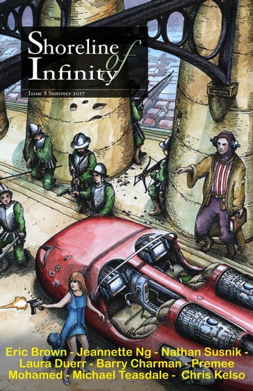 Shoreline of Infinity 8 - Barry Charman - Chris Kelso - Eric Brown - Jeannette Ng - Laura Duerr - Michael Teasdale - Premee Mohamed - Ruth EJ Booth