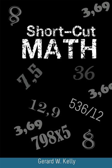 Short-Cut Math - Gerard W. Kelly