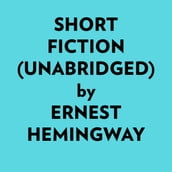 Short Fiction (Unabridged)