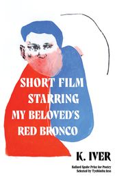 Short Film Starring My Beloved s Red Bronco