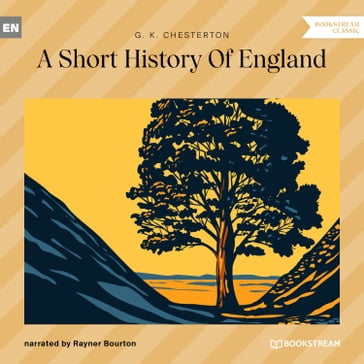 A Short History Of England (Unabridged) - G. K. Chesterton