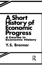 A Short History of Economic Progress