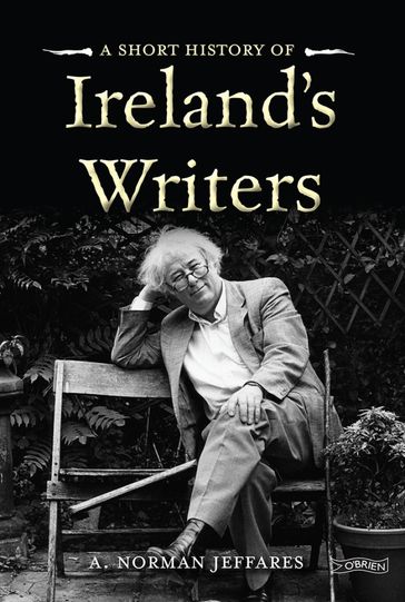 A Short History of Ireland's Writers - Muriel Bolger - Prof. A. Norman Jeffares