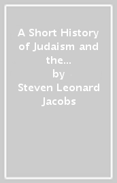 A Short History of Judaism and the Jewish People