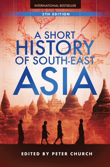 A Short History of South-East Asia - Peter Church