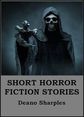 Short Horror Fiction Stories