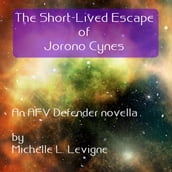 Short-Lived Escape of Jorono Cynes, The