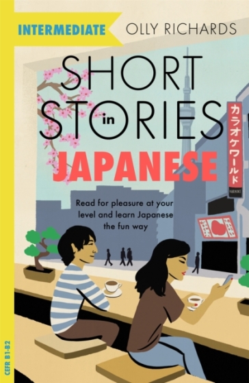 Short Stories in Japanese for Intermediate Learners - Olly Richards