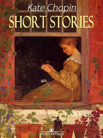 Short Stories - Kate Chopin - Kate Chopin