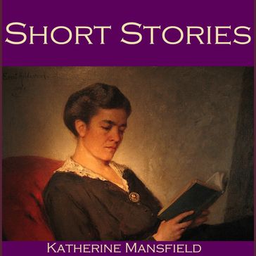 Short Stories - Mansfield Katherine