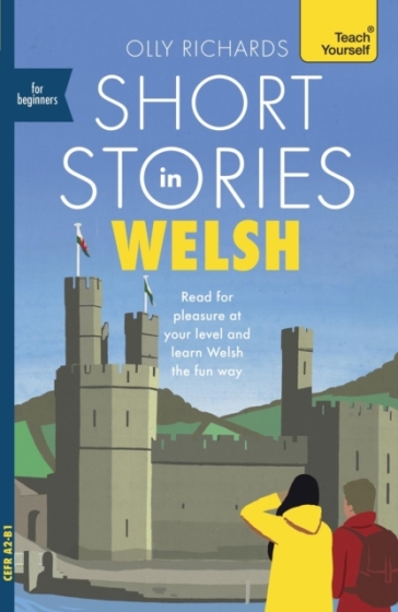 Short Stories in Welsh for Beginners - Olly Richards